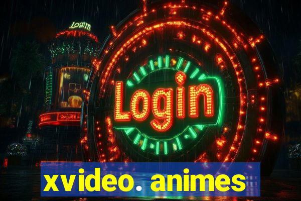 xvideo. animes